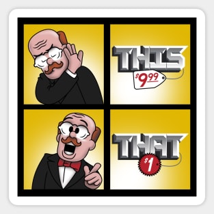 I'd Buy That For A Dollar Magnet